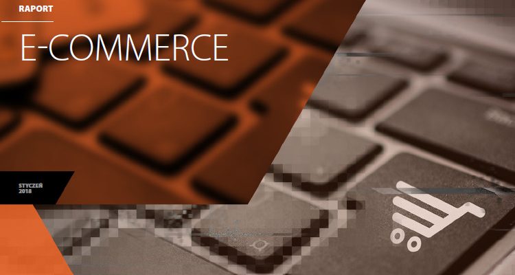 raport e-commerce 2018 w Polsce